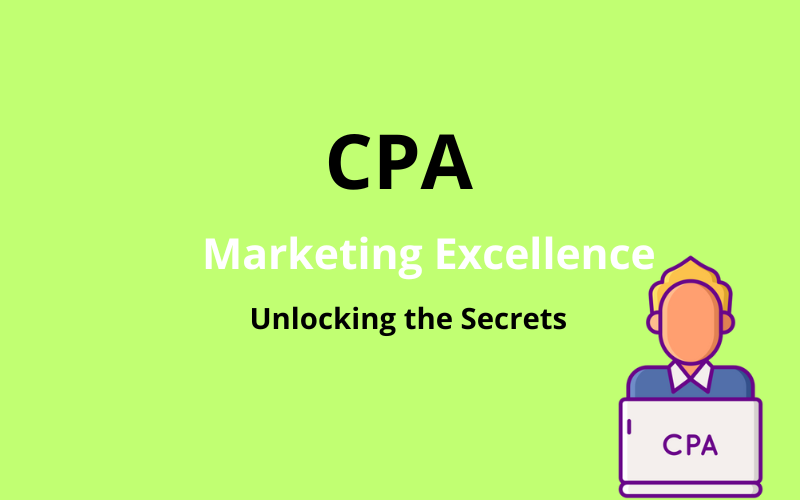 Read more about the article Unlocking the Secrets of CPA Marketing Excellence 2024: Strategies for Success