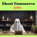 The Rise of Ghost Commerce Jobs in the Gig Economy