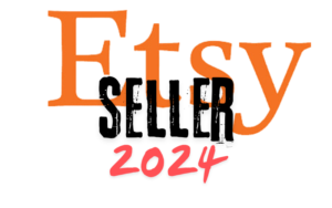 Read more about the article Unlocking Success: The Ultimate Guide for Etsy Sellers 2024